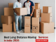 Best Long Distance Moving Services in India: Everything You Need to Know in 2025